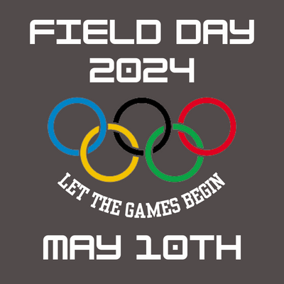 Field Day 2024; Let the games begin May 10th
